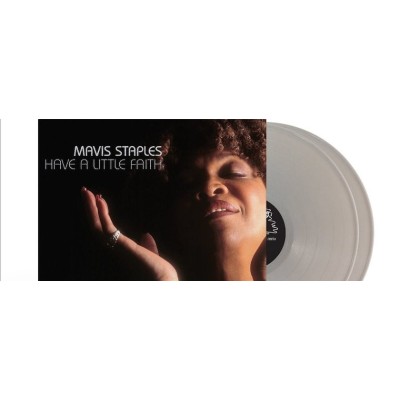 Mavis Staples - Have A Little Faith (Deluxe Edition)